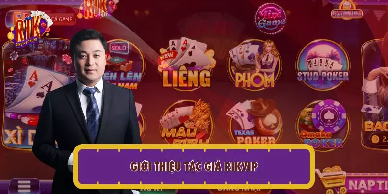 Giới thiệu tác giả RIKVIP