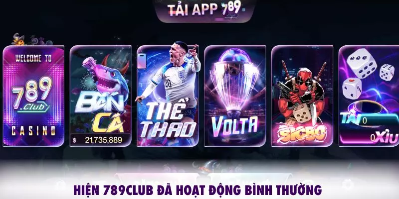 Hiện 789CLUB đã hoạt động bình thường